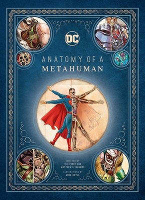 DC Comics: Anatomy of a Metahuman By S.D. Perry, Matthew Manning, Ming Doyle (Illustrator) Cover Image