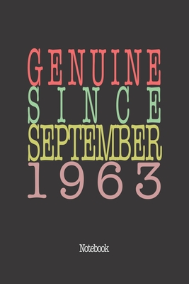 Genuine Since September 1963: Notebook By Genuine Gifts Publishing Cover Image