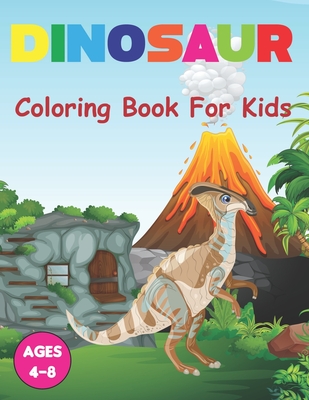 Coloring Books for Kids Ages 4-8 Animals: Dinosaurs Coloring Books