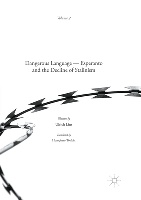 Dangerous Language: Esperanto and the Decline of Stalinism Cover Image
