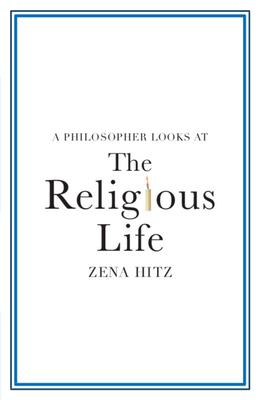 A Philosopher Looks at the Religious Life Cover Image
