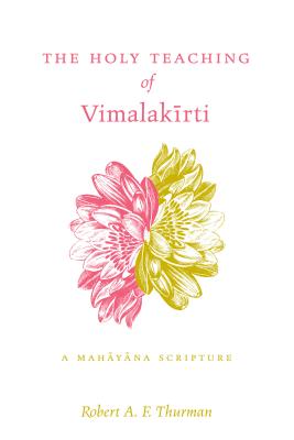 The Holy Teaching of Vimalakīrti By Robert Thurman Cover Image