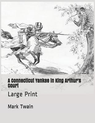 A Connecticut Yankee in King Arthur's Court