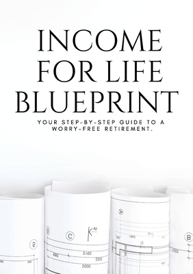 Income for Life Blueprint