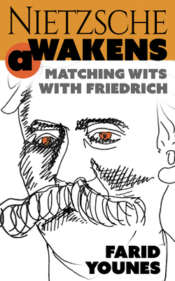 Nietzsche Awakens!: Matching Wits with Friedrich Cover Image