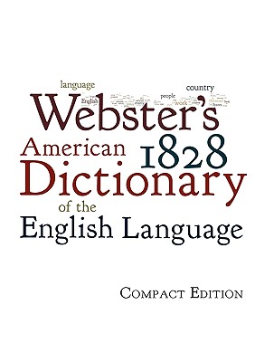 Webster's 1828 American Dictionary of the English Language Cover Image