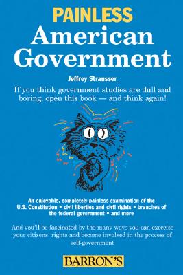 Painless American Government (Barron's Painless) By Jeffrey Strausser Cover Image
