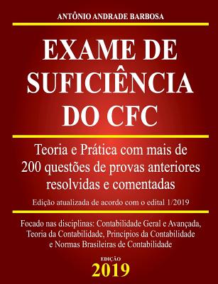 Exame de Suficiência do CFC - Teoria e Prática com mais de de 200 questões de provas anteriores resolvidas e comentadas.
