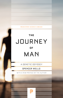 The Journey of Man: A Genetic Odyssey (Princeton Science Library #51) Cover Image