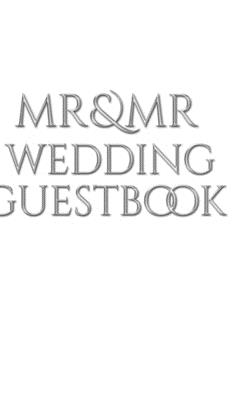 Mr and Mr wedding Guest Book By Wedding Guest Book, Mr Cover Image