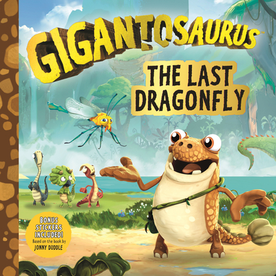 Gigantosaurus: The Last Dragonfly By Cyber Group Studios, Cyber Group Studios (Illustrator) Cover Image