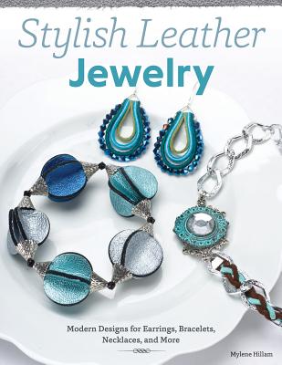 Stylish Leather Jewelry: Modern Designs for Earrings, Bracelets, Necklaces, and More Cover Image