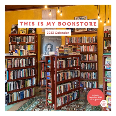 2023 Wall Cal: This Is My Bookstore By Chronicle Books Cover Image