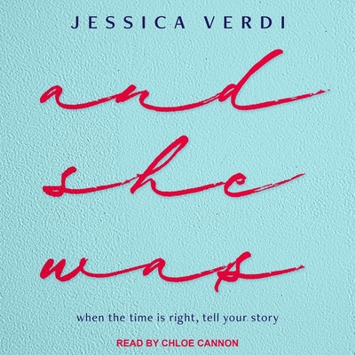 And She Was By Jessica Verdi, Chloe Cannon (Read by) Cover Image