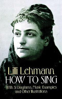 How to Sing By LILLI Lehmann Cover Image