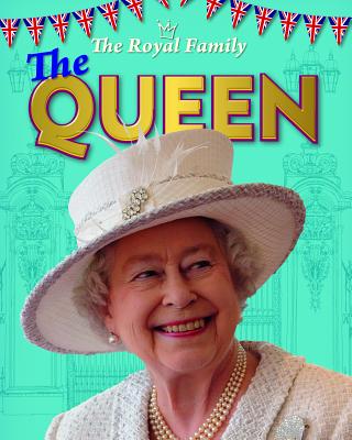 The Queen (Royal Family) By Julia Adams Cover Image