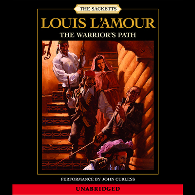 The Warrior's Path: The Sacketts: A Novel (CD-Audio)