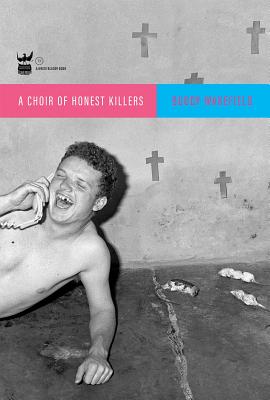 A Choir of Honest Killers By Buddy Wakefield Cover Image