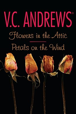 Flowers in the Attic/Petals on the Wind (Dollanganger) By V.C. Andrews Cover Image