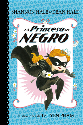 La Princesa de Negro (the Princess in Black) (La Princesa de Negro 1 / The Princess in Black (Book 1)) Cover Image
