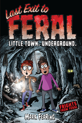 Last Exit to Feral (Frights from Feral) By Mark Fearing Cover Image