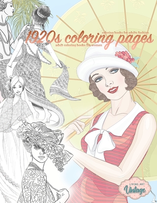1920s coloring pages, coloring books for adults fashion' adult coloring  books for women: grayscale coloring books for beginners, vintage coloring  book (Paperback)