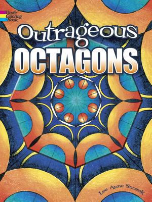 Outrageous Octagons Coloring Book (Dover Design Coloring Books)