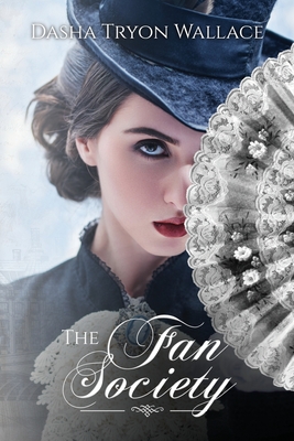 The Fan Society By Dasha Wallace Cover Image