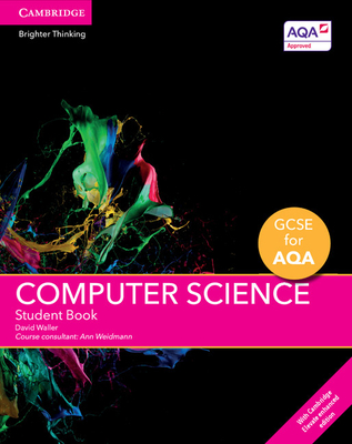 GCSE Computer Science for Aqa Student Book with Cambridge Elevate Enhanced Edition (2 Years) Cover Image