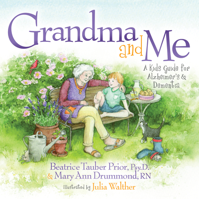 Grandma and Me: A Kid's Guide for Alzheimer's and Dementia Cover Image