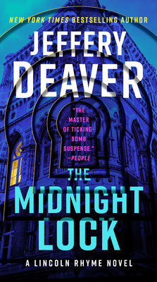 The Midnight Lock (Lincoln Rhyme Novel #15) By Jeffery Deaver Cover Image