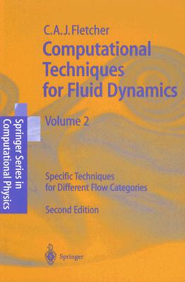 Computational Techniques for Fluid Dynamics 2: Specific Techniques 