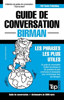 Guide de conversation - Birman - Les phrases les plus utiles: Guide de conversation et dictionnaire de 3000 mots (French Collection #72) By Andrey Taranov Cover Image