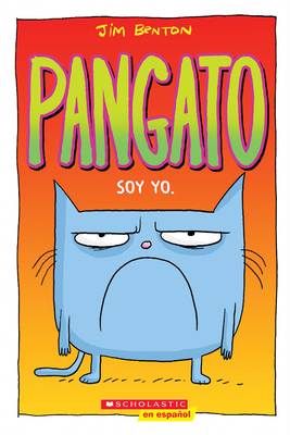 Pangato #1: Soy yo. (Catwad #1: It's Me.) Cover Image