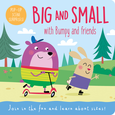 Big and Small with Bumpy and Friends (Bumpy the Bear - Flip up Flaps)