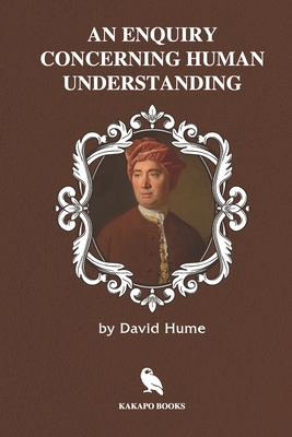 An Enquiry Concerning Human Understanding (Illustrated) By David Hume Cover Image