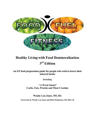 Food - Fuel - Fitness -- 3rd Edition By Wendy Lou Jones, Beth MC Quiston (Foreword by) Cover Image