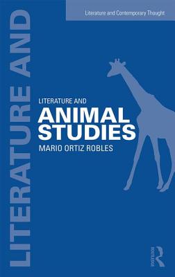 Literature and Animal Studies (Literature and Contemporary Thought) Cover Image