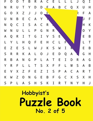 Hobbyist's Puzzle Book - No. 2 of 5: Word Search, Sudoku, and Word Scramble Puzzles By Katherine Benitoite Cover Image
