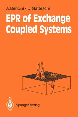 Electron Paramagnetic Resonance of Exchange Coupled Systems By Alessandro Bencini, Dante Gatteschi Cover Image