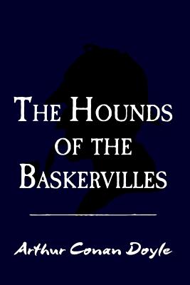 The Hound of the Baskervilles: Original and Unabridged (Translate House Classics)