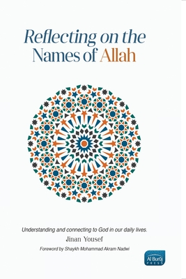 Reflecting on the Names of Allah By Jinan Yousef Cover Image