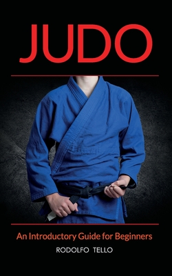Judo: An Introductory Guide for Beginners Cover Image