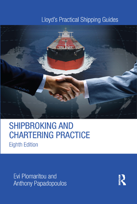 Shipbroking and Chartering Practice (Lloyd's Practical Shipping Guides) Cover Image