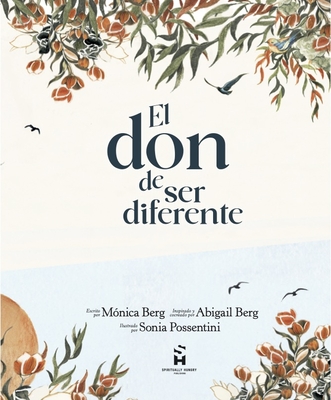 El Don de Ser Diferente (On Being)
