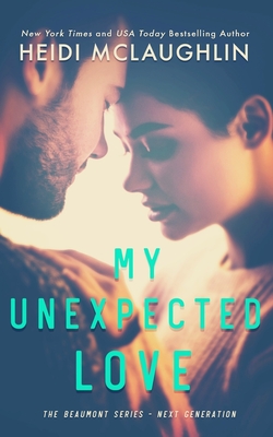 My Unexpected Love By Heidi McLaughlin Cover Image
