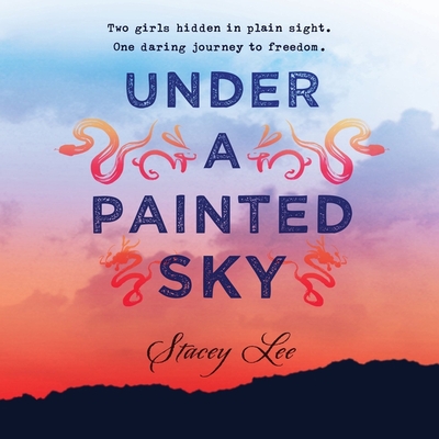 Under a Painted Sky Lib/E Cover Image