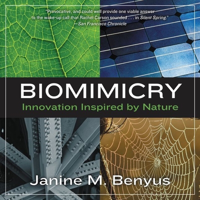 Biomimicry: Innovation Inspired by Nature By Janine M. Benyus, Callie Beaulieu (Read by) Cover Image