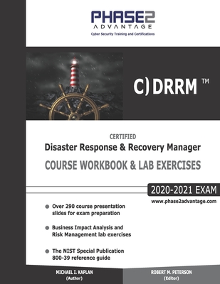 Certified Disaster Response and Recovery Manager: Course Workbook and Lab Exercises Cover Image