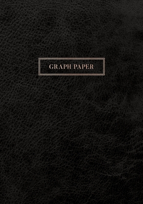 Graph Paper: Executive Style Composition Notebook - Classic Black Leather Style, Softcover - 7 x 10 - 100 pages (Office Essentials) By Birchwood Press Cover Image